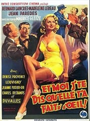 Et moi j'te dis qu'elle t'a fait d'l'oeil (1950)